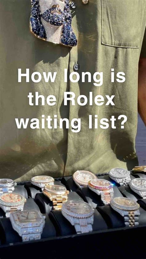 how long does it take to get a rolex|Rolex waiting list UK 2023.